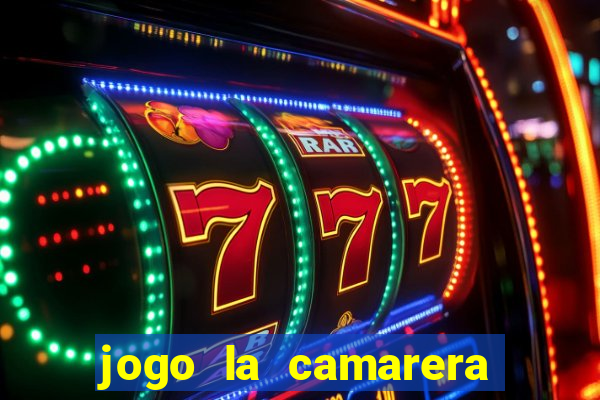 jogo la camarera para celular